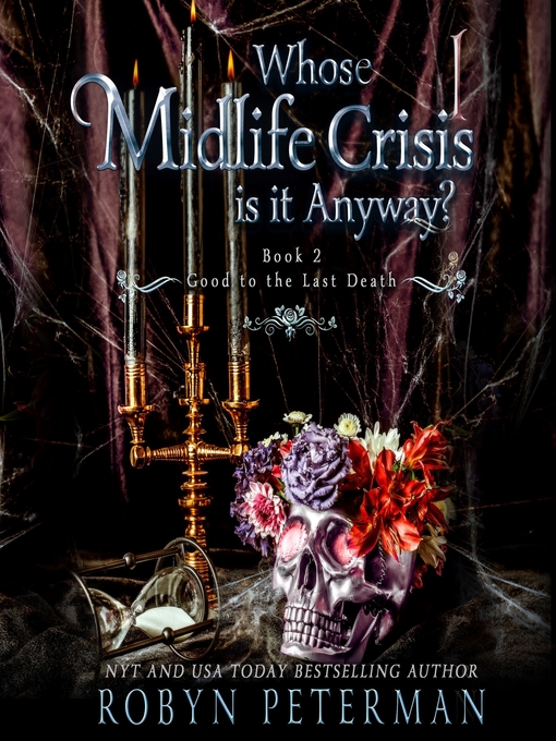 Title details for Whose Midlife Crisis Is It Anyway? by Robyn Peterman - Available